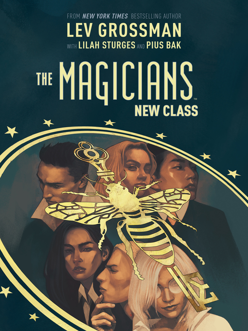 Title details for The Magicians: The New Class by Lev Grossman - Available